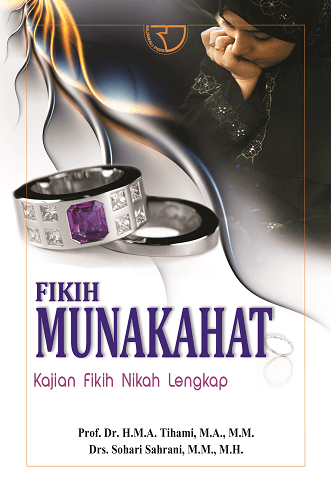 Fikih Munakahat : Kajian Fikih Nikah Lengkap