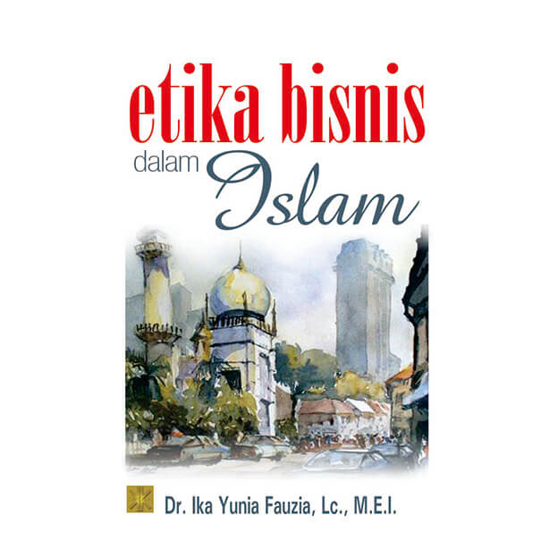 Etika Bisnis dalam Islam