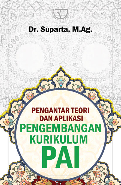 Pengantar Teori dan Aplikasi Pengembanngan Kurikulum PAI