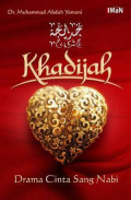 Khadijah : Drama Cinta Abadi Sang Nabi