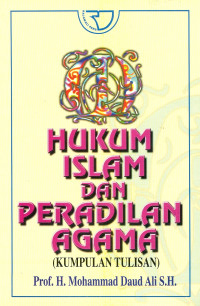 Hukum Islam dan Peradilan Agama:Kumpulan Tulisan
