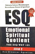 Rahasia Sukses Membangun Kecerdasan Emosi dan Spiritual  ESQ Emotional Spiritual Quetient : The ESQ Way 165