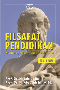 Filsafat Pendidikan : Manusia, Filsafat dan Pendidikan