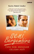 Seni Bergembira : Cara Nabi Meredam Gelisah Hati