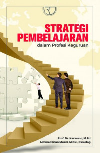 Strategi Pembelajaran : Dalam Profesi Keguruan