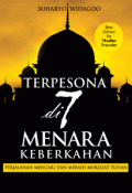 Terpesona di 7 Menara Keberkahan : Perjalanan Mencari dan Meraih Mukjizat Tuhan