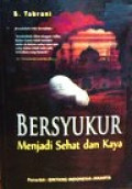 Bersyukur Menjadi Sehat dan Kaya