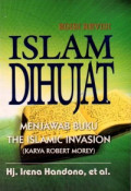 Islam Dihujat : Menjawab Buku The Islamic Invasion (Karya Robert Morey)