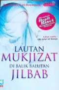 Lautan Mukjizat di Balik Balutan Jilbab