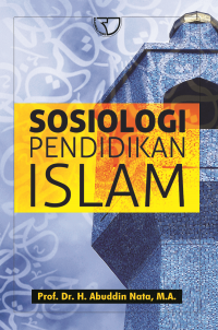 Sosiologi Pendidikan Islam Image of Sosiologi Pendidikan Islam